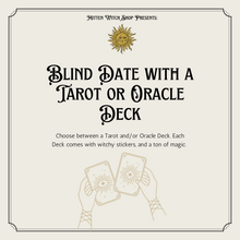 Load image into Gallery viewer, Blind Date with a Tarot or Oracle Deck
